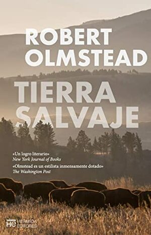 Tierra salvaje by José Luis Piquero, Robert Olmstead