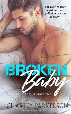 Broken Baby by Charity Parkerson