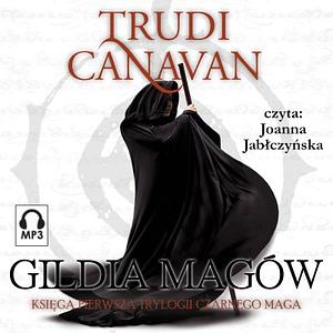 Gildia Magów by Trudi Canavan