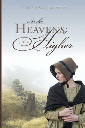 As the Heavens are Higher by Courtenay Burden