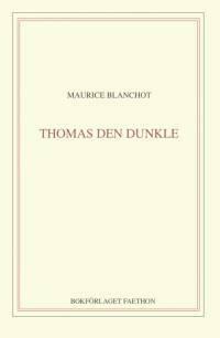 Thomas den dunkle by Maurice Blanchot
