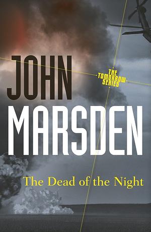 The Dead of Night by John Marsden