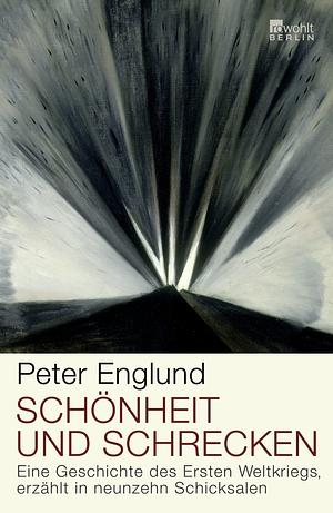 Schönheit und Schrecken by Peter Englund