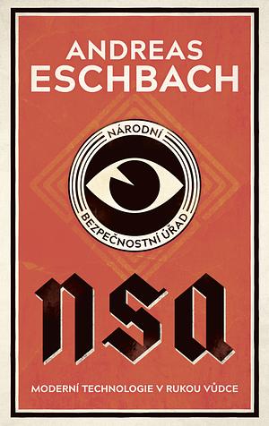 NSA: Národní bezpečnostní úřad by Andreas Eschbach
