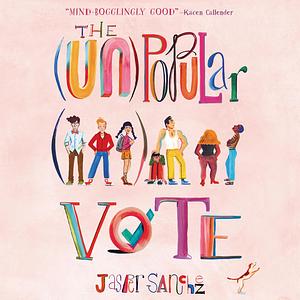 The (Un)Popular Vote by Jasper Sanchez