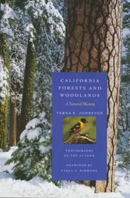 California Forests and Woodlands: A Natural History by Verna R. Johnston