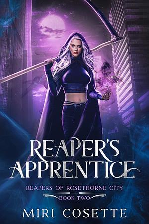 Reaper's Apprentice by Miri Cosette