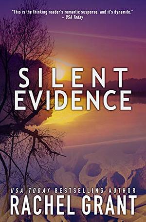 Silent Evidence by Rachel Grant