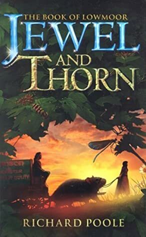Jewel and Thorn by Richard Poole