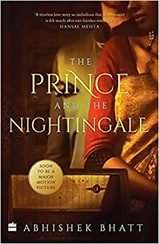 The Prince And The Nightingale by Abhishek Bhatt