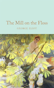 The Mill on the Floss by George Eliot