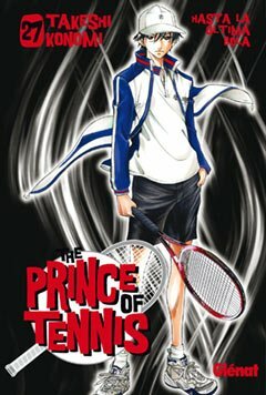 The Prince of Tennis, Volumen 27: Hasta la última bola by Marta E. Gallego Urbiola, Takeshi Konomi