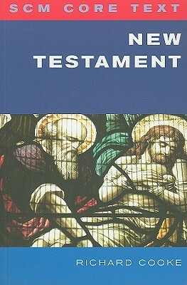 Scm Core Text: New Testament by Richard Cooke