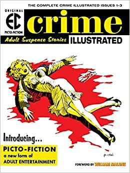 The EC Archives: Crime Illustrated by John Larner, Richard Smith, Al Feldstein, Jack Oleck