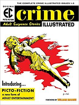 The EC Archives: Crime Illustrated by Al Feldstein, Jack Oleck, Richard Smith, John Larner