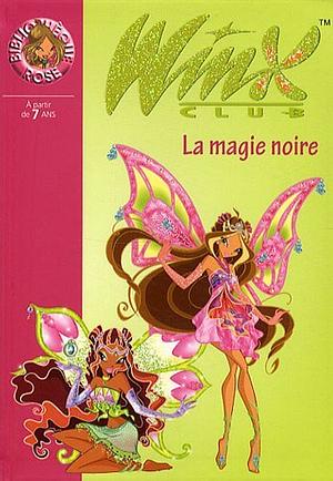 La magie noire by Sophie Marvaud, Iginio Straffi