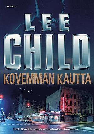 Kovemman kautta by Lee Child