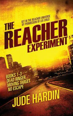 The Jack Reacher Experiment Books 1-3 by Jude Hardin