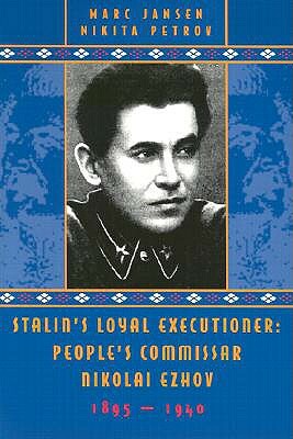 Stalin's Loyal Executioner by Marc Jansen, Nikita Petrov