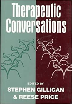 Therapeutic Conversations by Reese E. Price, Stephen Gilligan