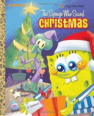 The Sponge Who Saved Christmas by Fabrizio Petrossi, Melissa Wygand