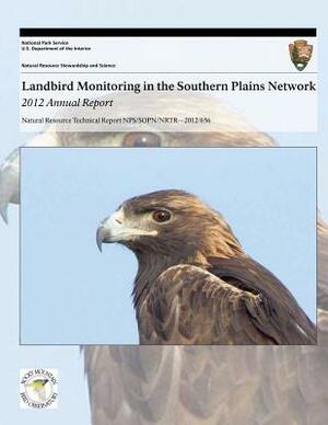 Landbird Monitoring in the Southern Plains Network: 2012 Annual Report by Robert E. Bennetts, Heidi Sosinski, Patricia Valentine-Darby