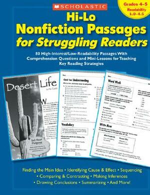 Hi-Lo Nonfiction Passages for Struggling Readers: Grades 4-5: 80 High-Interest/Low-Readability Passages with Comprehension Questions and Mini-Lessons by Scholastic Teaching Resources, Scholastic, Inc