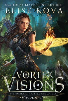 Vortex Visions by Elise Kova