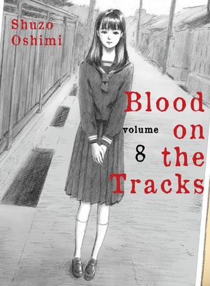 Blood on the Tracks, Vol. 8 by Shuzo Oshimi