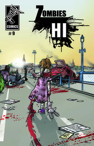 Zombies Hi - Issue #9 by Adam Pescott, Richard Rodgers, Kevin Logue, Ruth Thompson, Daniel McLaughlin