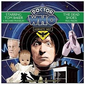 Doctor Who: Hornets' Nest, The Dead Shoes by Paul Magrs, Tom Baker