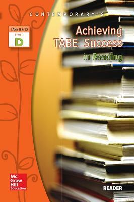 Achieving Tabe Success in Reading, Level D Reader by McGraw Hill
