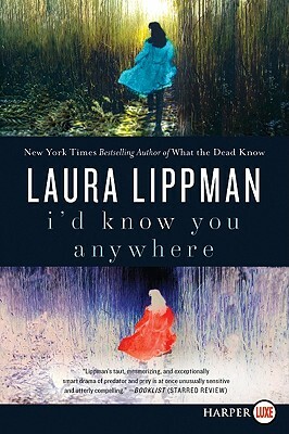 I'd Know You Anywhere by Laura Lippman