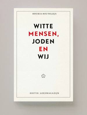 Witte mensen, joden en wij by Houria Bouteldja