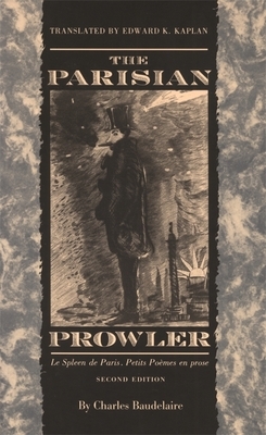 The Parisian Prowler, 2nd Ed. by Charles Baudelaire