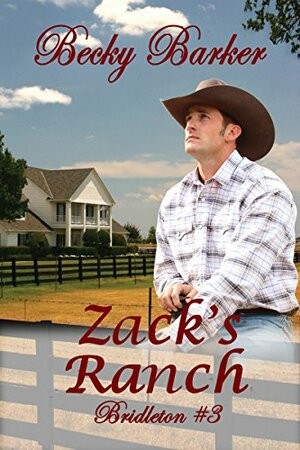 Zack's Ranch by Becky Barker