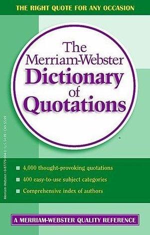 Merriam-Webster's Dictionary of Quotations, Kindle Edition by Merriam-Webster, Merriam-Webster