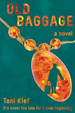 Old Baggage by Toni Kief