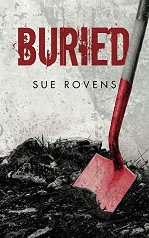 Buried by Sue Rovens