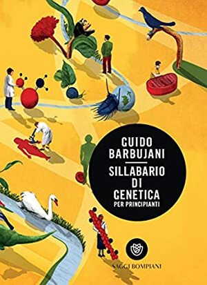 Sillabario di genetica per principianti by Guido Barbujani