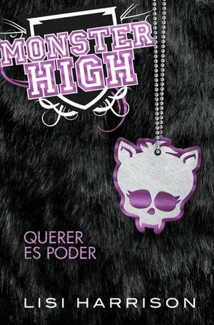 Querer es poder by Lisi Harrison