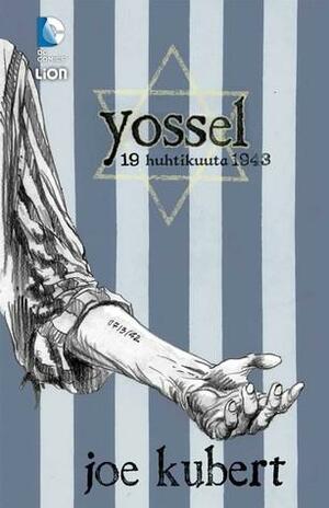 Yossel – 19. huhtikuuta 1943 by Joe Kubert