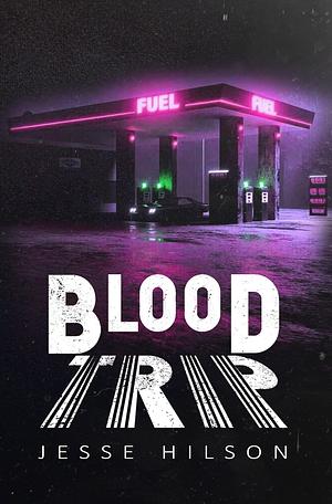 Blood Trip by Craig Douglas, Jesse Hilson