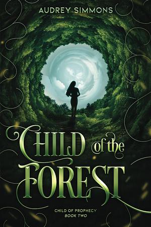 Child of the Forest by Audrey Simmons