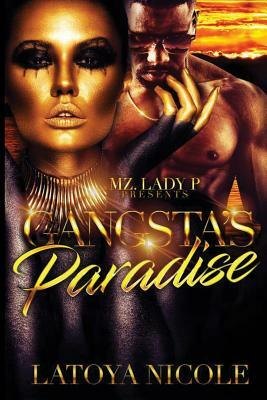 Gangsta's Paradise by Latoya Nicole