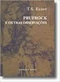 Prufrock e Outras Observações by T.S. Eliot