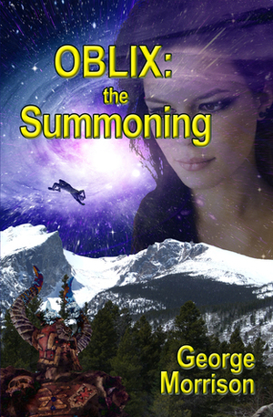 Oblix: The Summoning by George T. Morrison