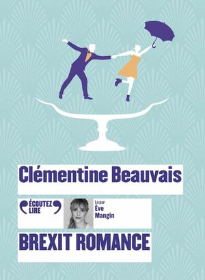 Brexit Romance by Clémentine Beauvais