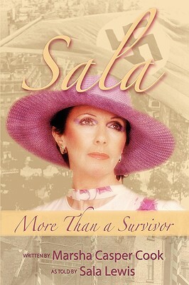 Sala - More Than a Survivor by Marsha Casper Cook