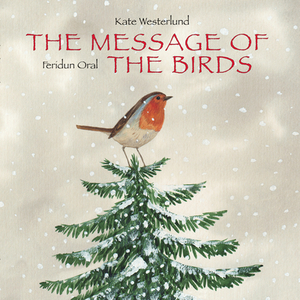 The Message of the Birds by Kate Westerlund